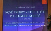 mezinrodn konference Nov evropsk trendy v pi o dti po rozvodu rodi, Praha 4. a 5. 10. 2010